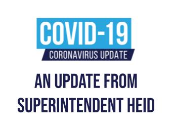 An Update from Superintendent Heid